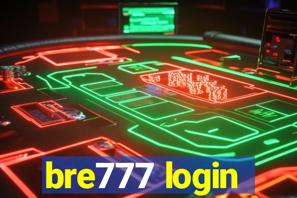 bre777 login